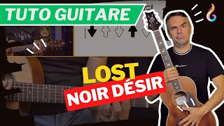 LOST de Noir Désir - Tuto Guitare facile