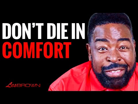 Face Everything And Rise With Courage LIKE A WARRIOR! | Les Brown
