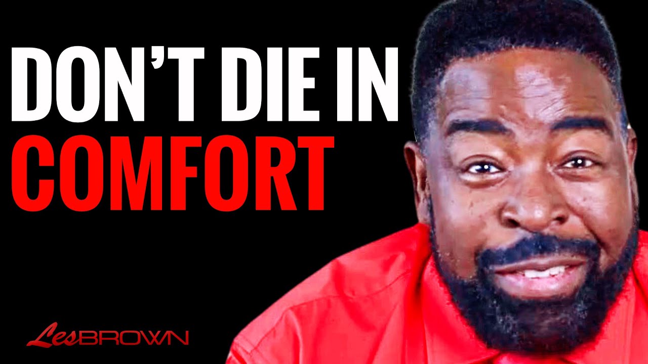 Face Everything And Rise With Courage LIKE A WARRIOR! | Les Brown