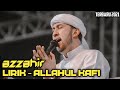 ALLAHUL KAFI | AZZAHIR | FULL LIRIK VIDEO TERBARU 2021