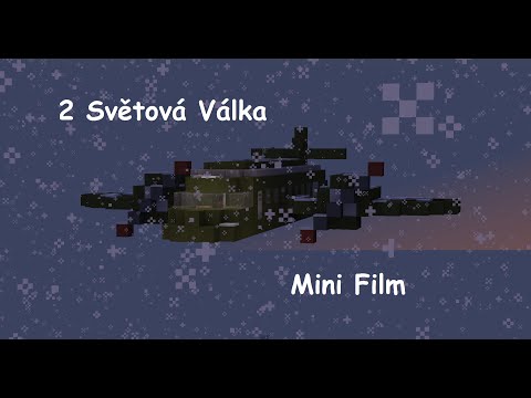 [S-M] 2. Světová Válka | Český Minecraft Mini Film[CZ/HD]