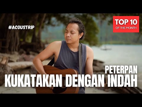 #ACOUSTRIP FELIX IRWAN | KU KATAKAN DENGAN INDAH - PETERPAN