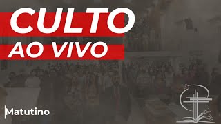 Culto Matutino-04/01/2026-10h-Igreja Batista Regular da Pituba