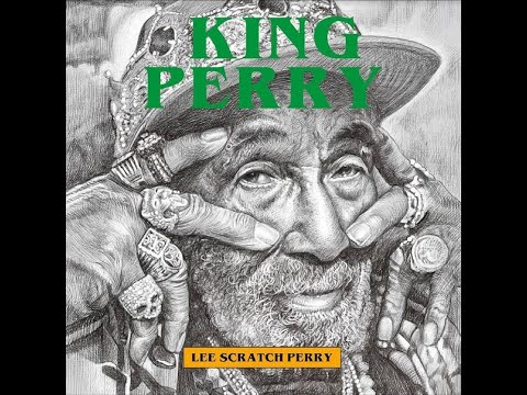 Lee Scratch Perry - King Perry (Full Album) 2024 online metal music video by LEE 