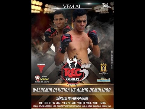 5º REC COMBAT - WALCEMIR OLIVEIRA X ALMIR DEMOLIDOR