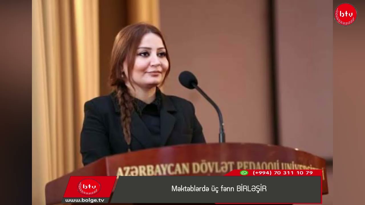 Məktəblərdə üç fənn BİRLƏŞİR