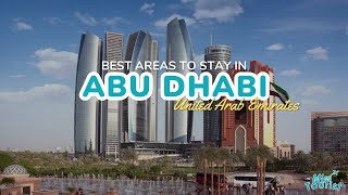 🕌 Where to Stay in Abu Dhabi – Top 5 Neighborhoods + Hotels + Map! 🗺️