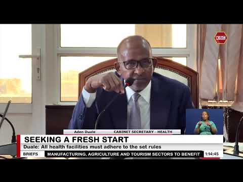 CS Duale: All health facilities must adhere to the set rules