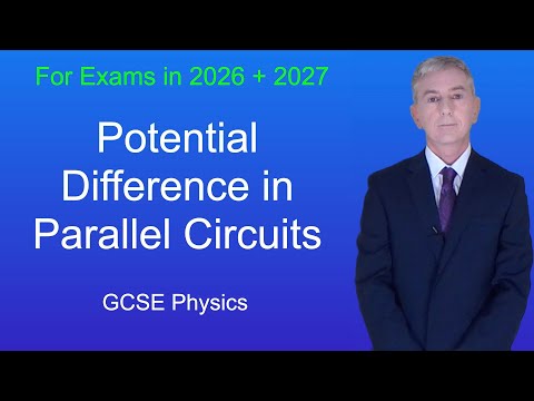GCSE Physics Revision "Potential Difference in Parallel Circuits"