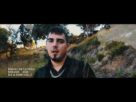 Ismael de la Vega - MIRAME prod. Hibetano 👀 VIDEO | Sly & Hibe Vol.2