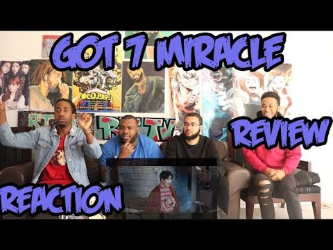 GOT7 "Miracle" M/V Reaction/Review