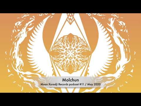 Moon Koradji Records podcast #11 with Molchun / May 2020