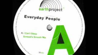 Everyday People - I Can't Sleep