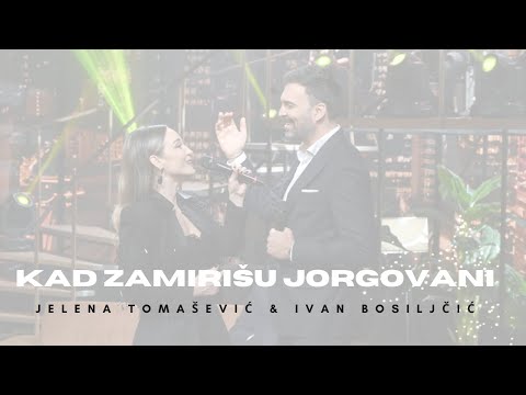 Jelena Tomašević & Ivan Bosiljčić - Kad Zamirišu Jorgovani - (LIVE, 2026)