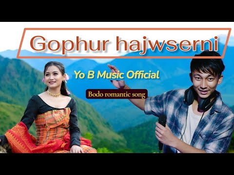Gophur Hajwserni || bodo official song 2025 || Yo B Music ||