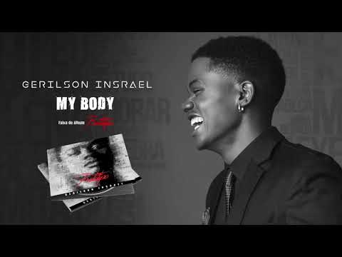 Gerilson Insrael - My Body [Official Audio]