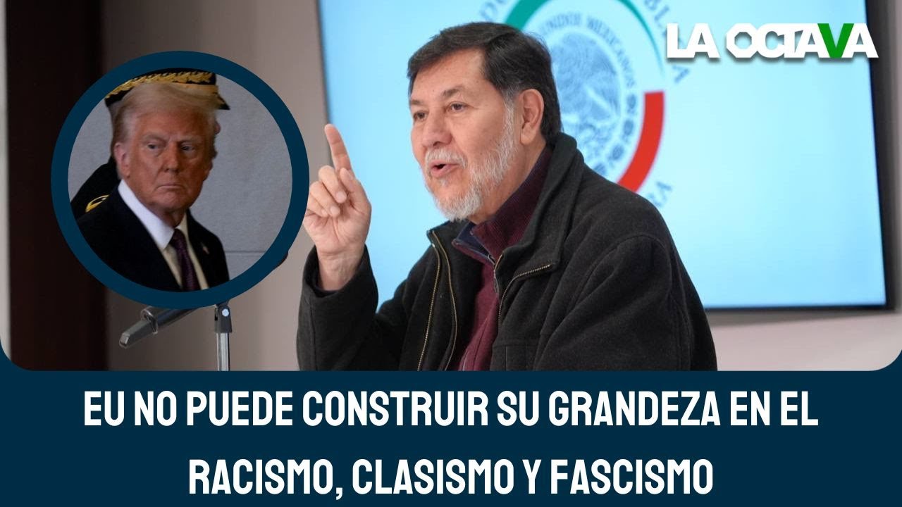 NOROÑA ESTALLA CONTRA AMENAZAS de TRUMP a MIGRANTES y a MÉXICO