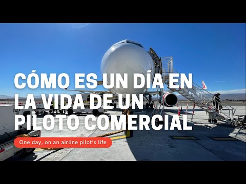 Cómo es un día en la vida de un Piloto Comercial.