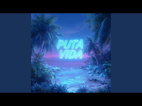 PUTA VIDA