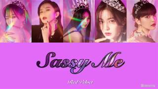 [日本語訳/カナルビ ] Sassy Me (멋있게) - Red Velvet (레드벨벳)