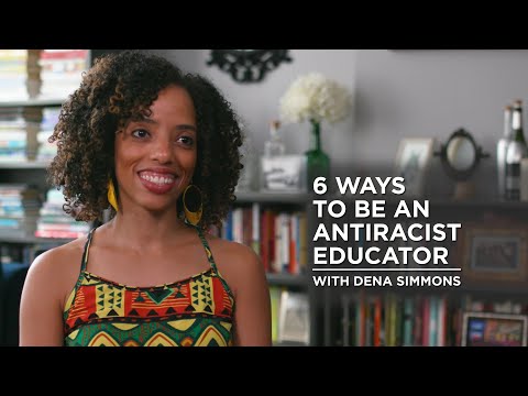 6 Ways to be an Antiracist Educator