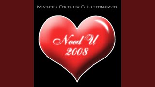 Muttonheads - Need U 2008 - Jay Style & Jeremy Hills Remix Dub video
