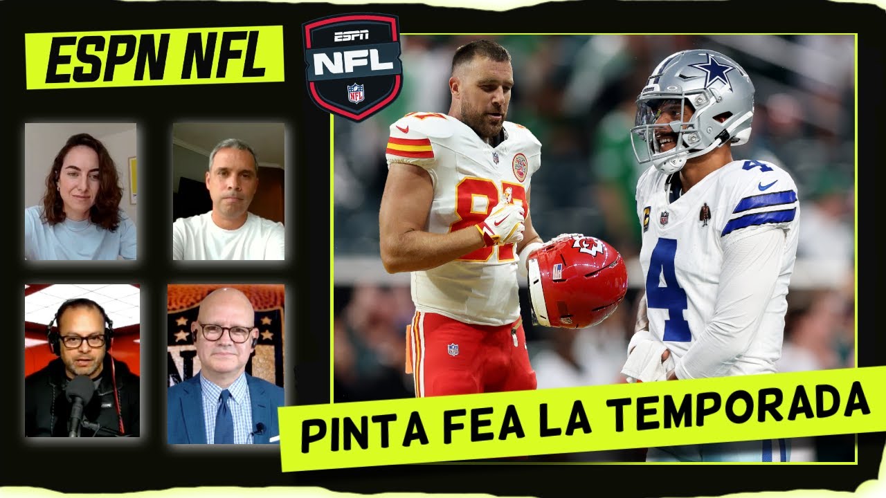 COWBOYS Y CHIEFS están CONDENADOS a una TRISTE TEMPORADA tras lo que pasó en la SEMANA 1 | ESPN NFL