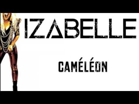 IZABELLE - Caméléon, premier extrait