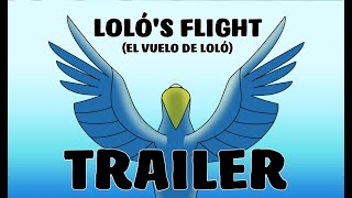 Loló's Flight (El Vuelo de Loló) - ANIMATED SHORT - Trailer