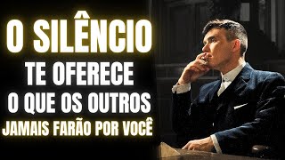 O SILÊNCIO é o AMIGO QUE NÃO TRAI