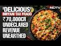 Hyderabad News Biryani Chains Linked Tax Case Leads To Alleged 70 000 Crore Billing Scam