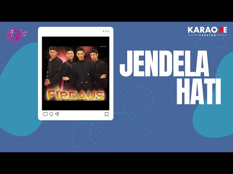 Firdaus - Jendela Hati (Official Music Video Karaoke)