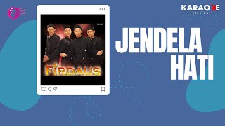 Download lagu Firdaus - Jendela Hati (Karaoke) mp3 Download lagu Firdaus - Jendela Hati (Karaoke) mp3