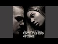 Justin Timberlake Until The End Of Time (feat.Beyoncé)
