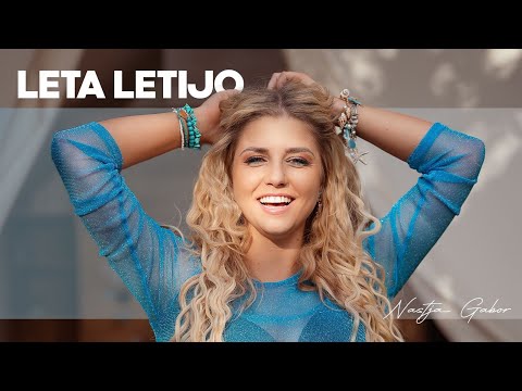 NASTJA GABOR - LETA LETIJO (Official Video)