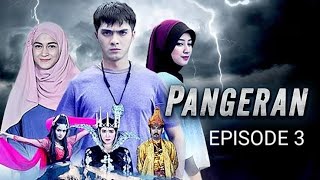 Download lagu PANGERAN | EPISODE 3 mp3 Download lagu PANGERAN | EPISODE 3 mp3