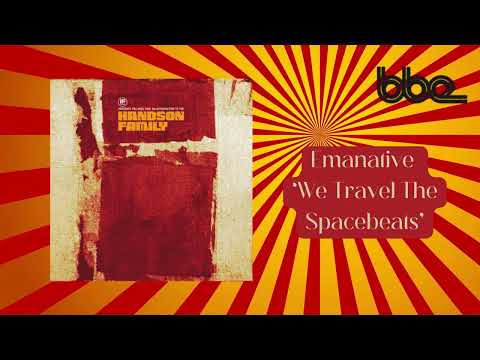 Handson Family presents: Emanative 'We Travel The Spacebeats'