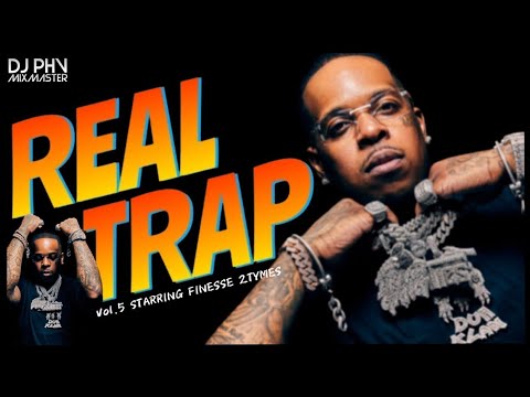 Real Trap | Trappers & Steppas Mix Vol. 5 â€¢ Finesse Edition | Hot New Bangers ðŸ”¥