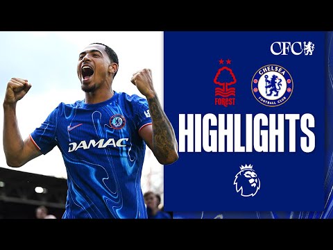 Nottingham Forest 0-1 Chelsea | HIGHLIGHTS | Premier League 2024/25