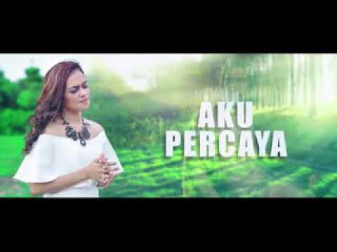 Rohani terbaru - Aku percaya