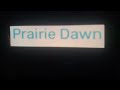Prairie Dawn