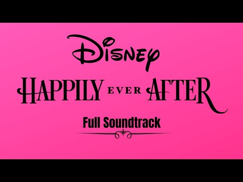 Disney’s Happily Ever After Soundtrack