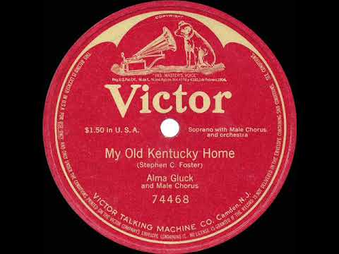 1916 Alma Gluck - My Old Kentucky Home