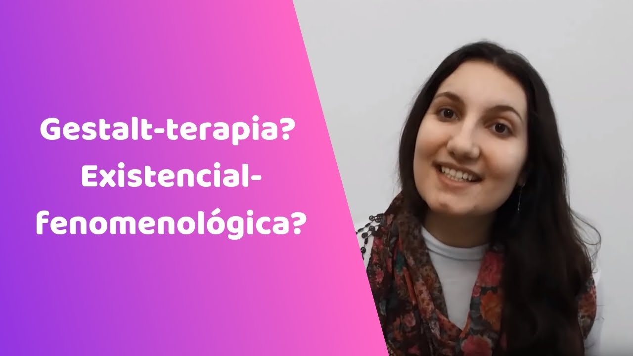 Gestalt-terapia? Existencial-fenomenológica? Centrada na pessoa? Logoterapia?