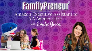 Amazon Executive Assistant to VA Agency CEO with Emilie Given