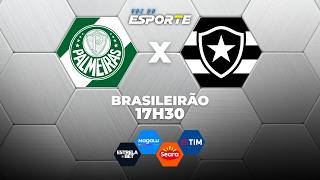 PALMEIRAS X BOTAFOGO - AO VIVO | CAMPEONATO BRASILEIRO – 18/03/2026