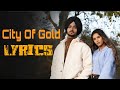 City Of Gold: Song Lyrics | Nirwair Pannu | Juke Dock | Latest Punjabi Song|