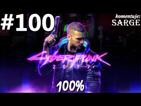 Zagrajmy w Cyberpunk 2077 PL (100%) odc. 100 - Stary znajomy