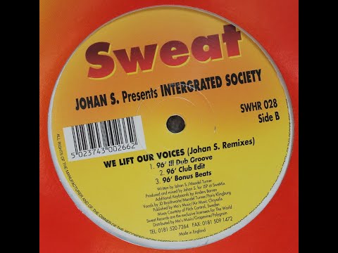 Johan S. Presents Intergrated Society - We Lift Our Voices (III 96' Dub Groove)