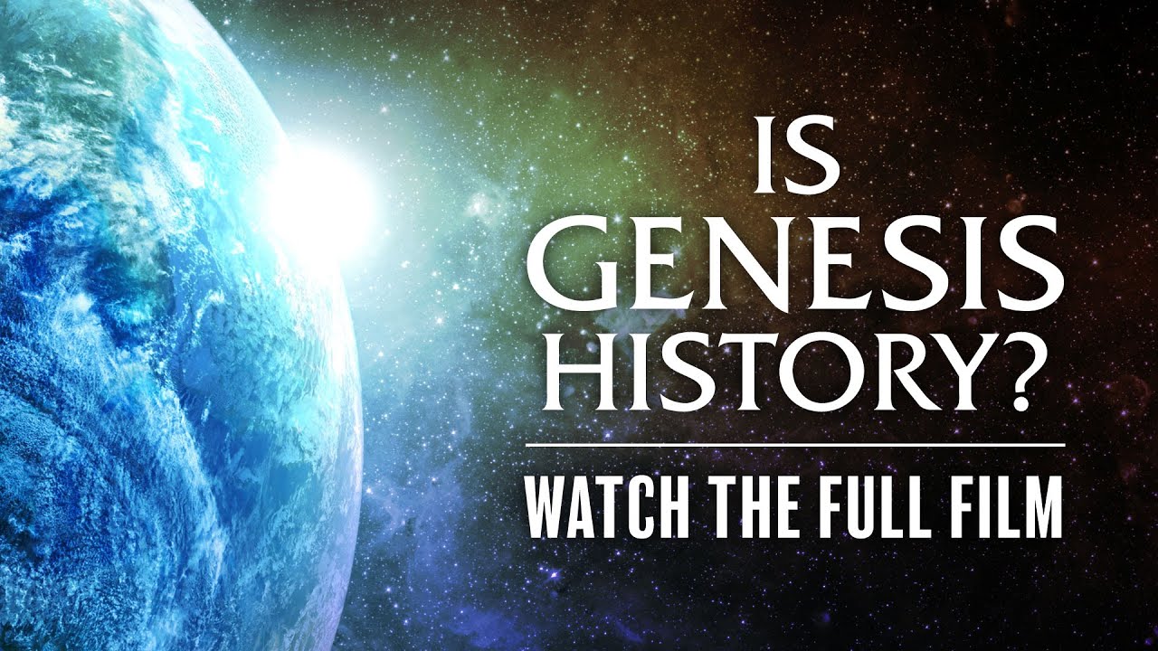 Is Genesis History - Watch the Full Film